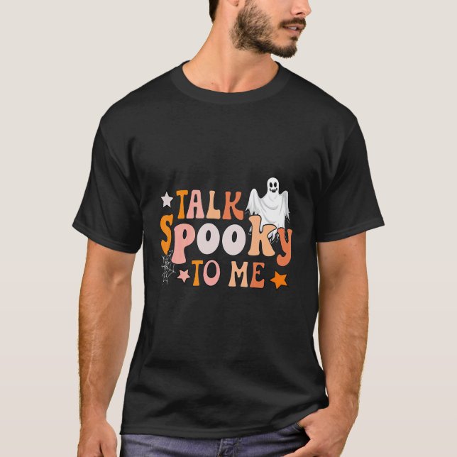 Camiseta Falar assustador para mim noite fantasma fofa (Frente)