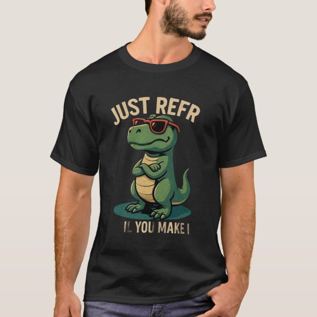 Camiseta Falar Até Você Fazer Estilo Dino (Frente)