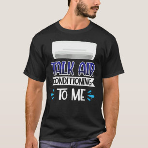 Camiseta Falar Condicionamento De Ar Comigo