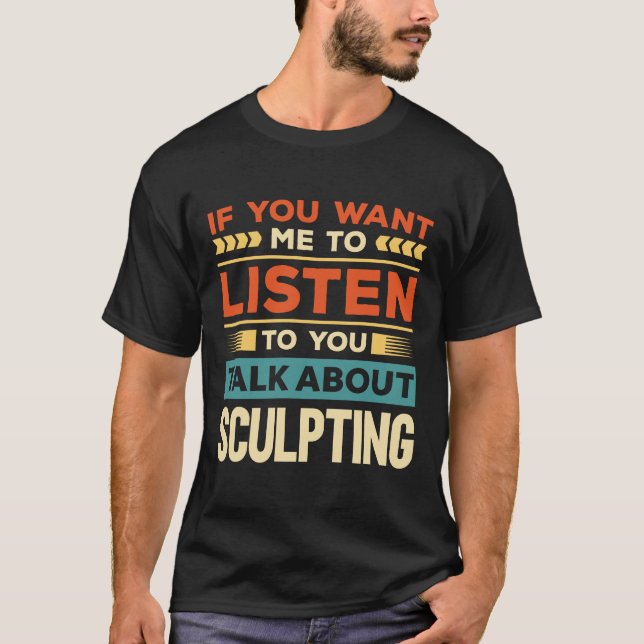 Camiseta Falar sobre esculpir (Frente)