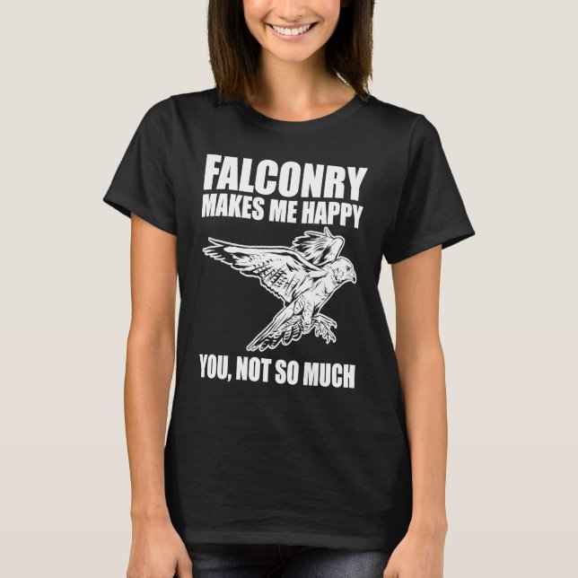 Camiseta Falconer is Happy with Falconry (Frente)