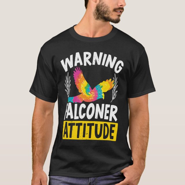 Camiseta Falconry Bird  Ornithology Falcon Falconer Attitud (Frente)