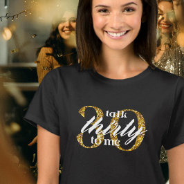 Camiseta Fale 30 comigo, Dourado aniversário de 30 anos