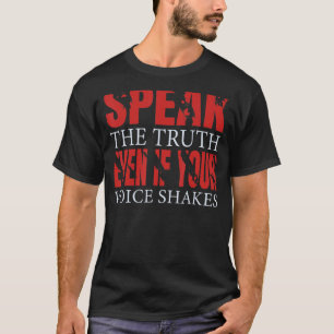 Camiseta Fale a verdade mesmo que sua voz trema