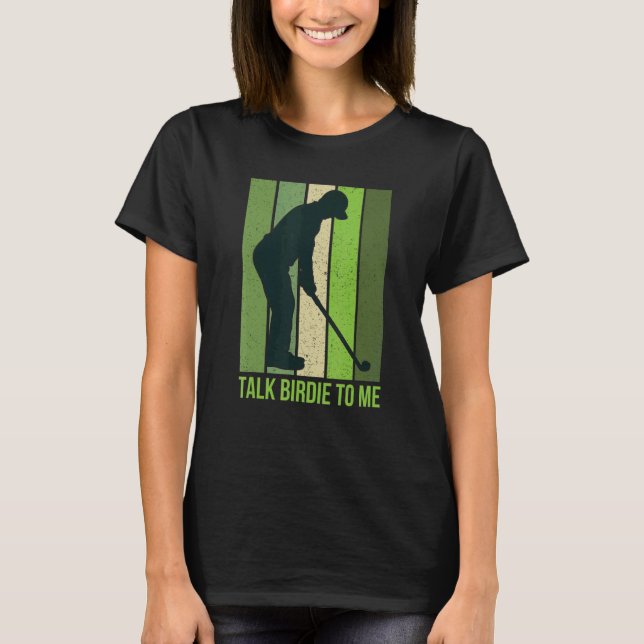 Camiseta Fale Birdie Comigo Citação De Golf Para Homens Ret (Frente)