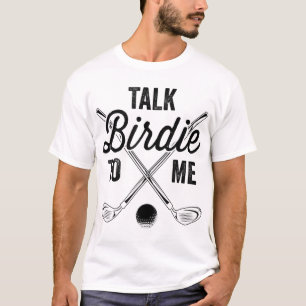 Camiseta Fale Birdie Comigo Design De Golfe Engraçado