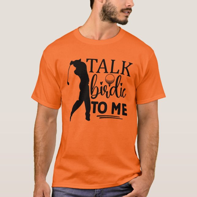 Camiseta Fale Birdie Comigo - Design de Golfe Jogável (Frente)