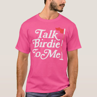 Camiseta Fale Birdie Comigo, Engraçado Golfer Dia de os pai