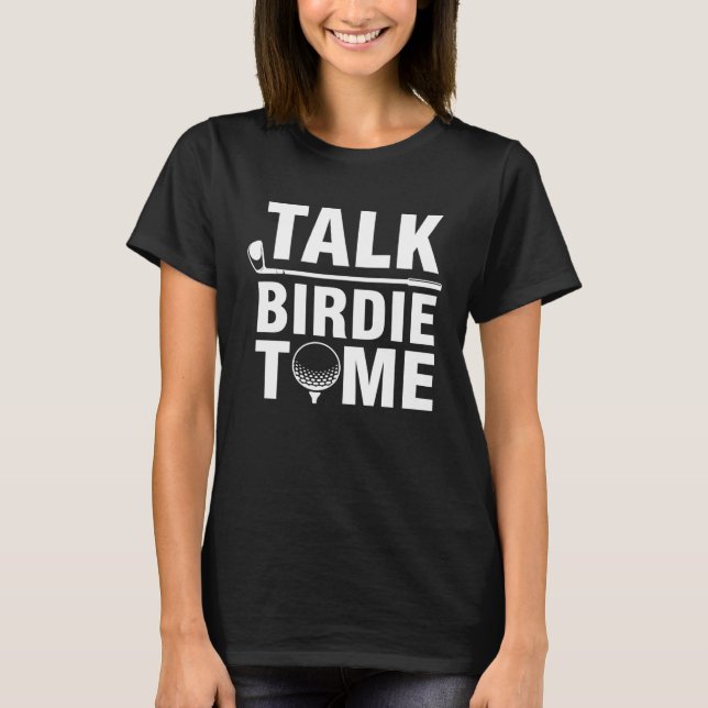 Camiseta Fale Birdie Comigo Jogador De Golfe (Frente)
