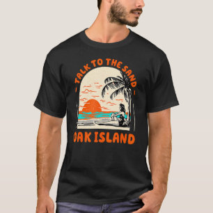 Camiseta Fale Com A Ilha Sand Oak Beach North Carolina O
