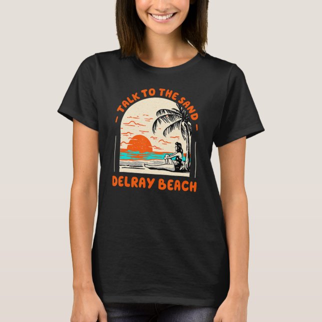 Camiseta Fale Com A Praia Sand Delray Beach Ocean Florida (Frente)