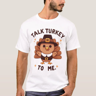 Camiseta Fale com a Turquia para mim, Ação de Graças Engraç