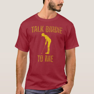 Camiseta Fale Com Birdie Para Mim Um Fabuloso Pão De Golfe
