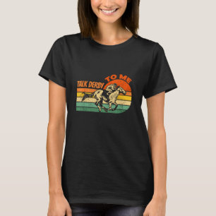 Camiseta Fale Com Derby Me Derby Horse Racing