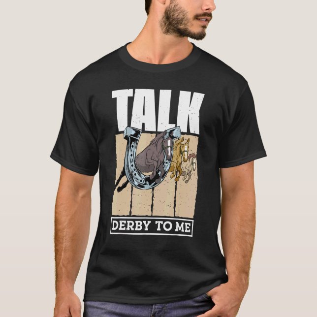 Camiseta Fale Com Derby Para Mim Galope De Corridas De Cava (Frente)