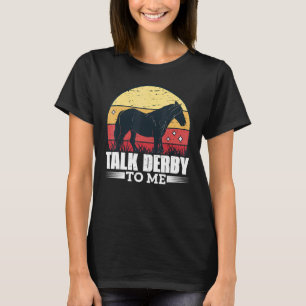 Camiseta Fale Com Derby Para Mim Galope De Corridas De Cava