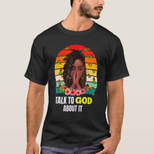 Camiseta Fale Com Deus Melanin Skin Black Girls Afro Religi