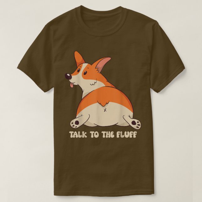 Camiseta Fale com o Flull Funny Corgi Pembroke (Frente do Design)