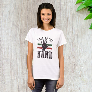 Camiseta Fale com o humor de mão aflita