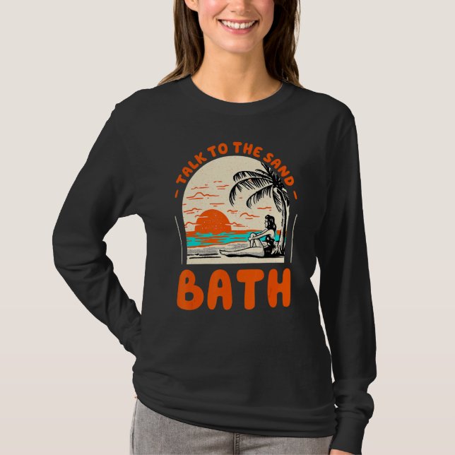 Camiseta Fale Com O Sand Bath Beach Maine Ocean Summer (Frente)