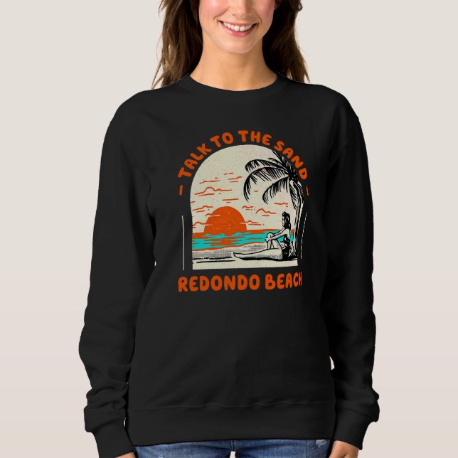 Camiseta Fale Com O Sand Redondo Beach Ocean California Be (Frente)