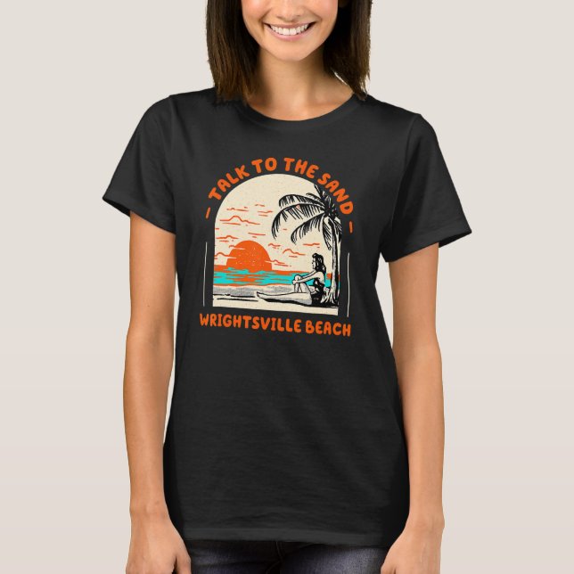 Camiseta Fale Com O Sand Wright tsville Beach Ocean North C (Frente)