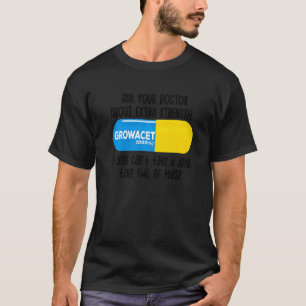 Camiseta Fale Com O Seu Médico Sobre O Crescimento De Força