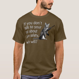 Camiseta Fale com seu gato sobre segurança de arma 