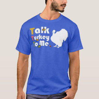Camiseta Fale Comigo Sobre A Turquia Ação de Graças