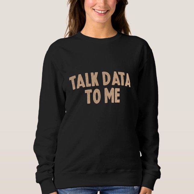 Camiseta Fale-Me Com Dados Do Data Analyst Data Scientist E (Frente)