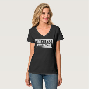 Camiseta Fale Menos Sorria Mais