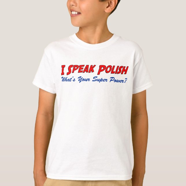 Camiseta Fale o poder super polonês (Frente)