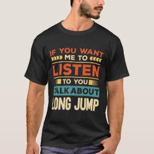 Camiseta Fale sobre o Long Jump