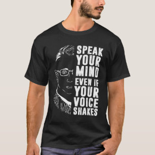 Camiseta Fale Sua Mente Mesmo Se Sua Voz Agitar RBG