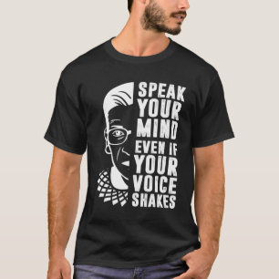 Camiseta Fale Sua Mente Mesmo Se Sua Voz Agitar RBG