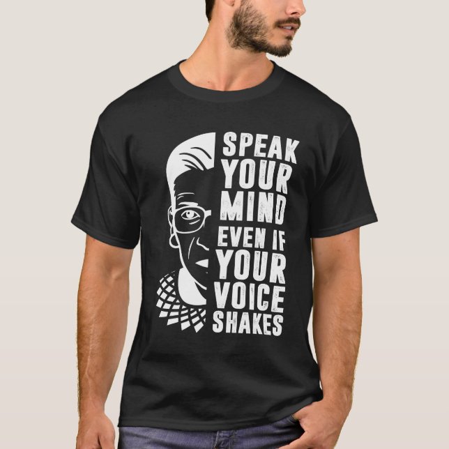 Camiseta Fale Sua Mente Mesmo Se Sua Voz Agitar RBG (Frente)