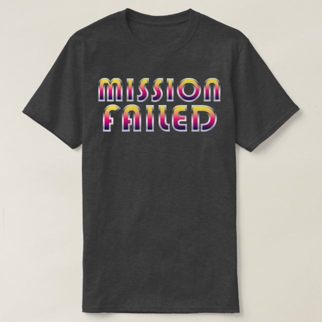 Camiseta Falha na Missão (Frente do Design)