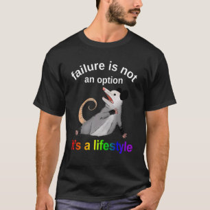 Camiseta Falhar não é uma opção, é um estilo de vida