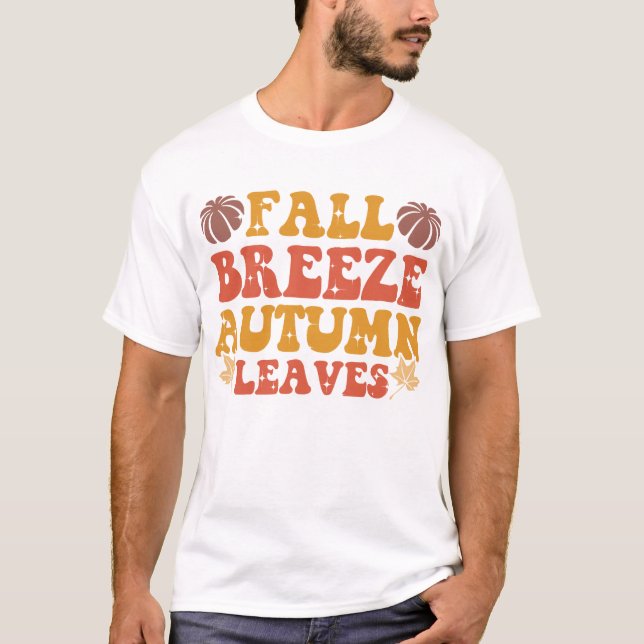 Camiseta Fall Breeze Autumn Deixa Pumpkin Halloween Groovy (Frente)