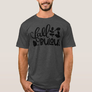 Camiseta Fall Bulk Autumn Fabuloso Dizendo Engraçado