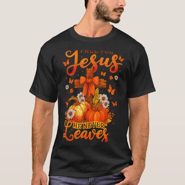 Camiseta Fall For Jesus He Never Leaves Cross Faith Pumpkin (Frente)