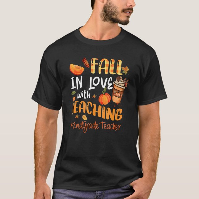 Camiseta Fall In Love With Teaching 2nd Grade Teacher Thank (Frente)