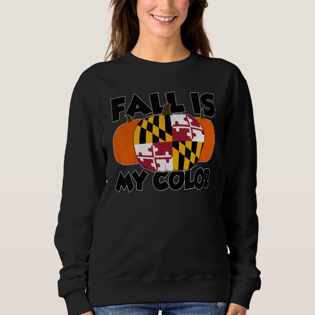 Camiseta Fall Is My Color Thanksgiving Pumpkin Maryland 1 (Frente)