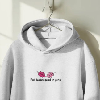 Camiseta Fall Looks Good in Pink Sweatshirt