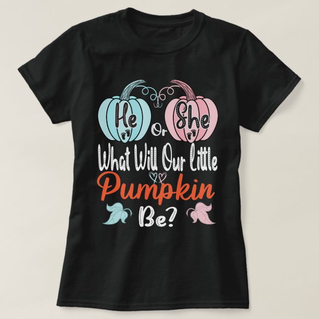 Camiseta Fall pumpkin Gender Reveal he or she? -Baby Shower (Frente do Design)