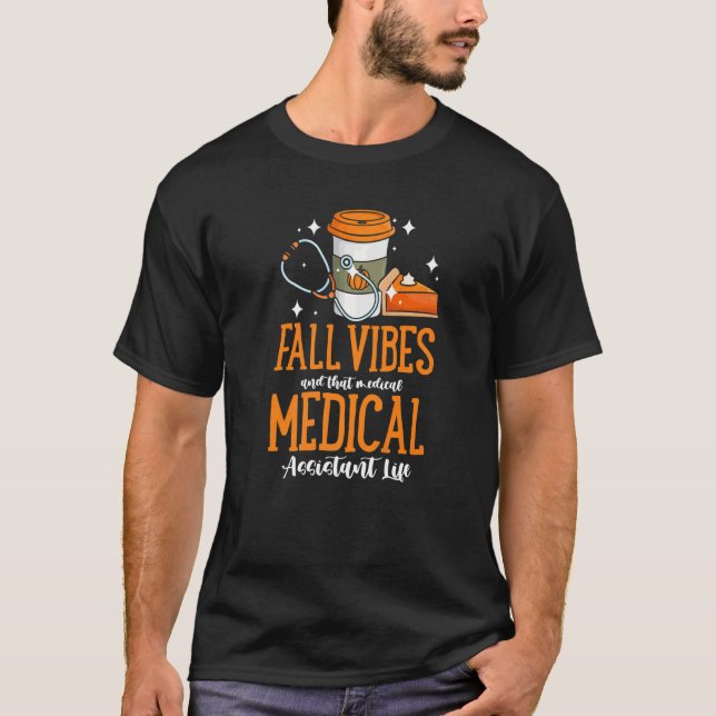 Camiseta Fall Vibes And That Medical Assistant Life Pumpkin (Frente)