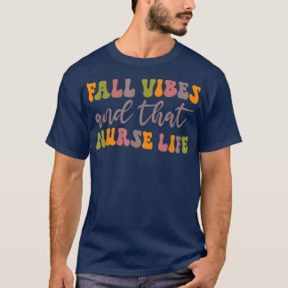 Camiseta Fall Vibes Que Enfermeira O Outono Engraçado