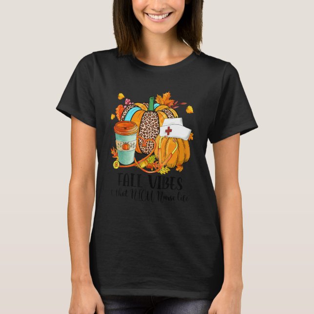 Camiseta Fall Vibes & That NICU Nurse Life Autumn  Thanksgi (Frente)