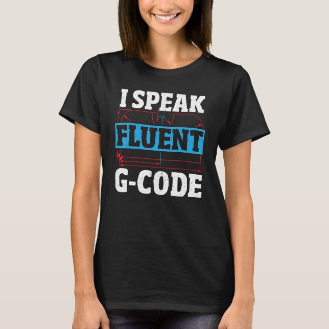 Camiseta Falo Fluent G Code CNC Machinist CNC Operador (Frente)