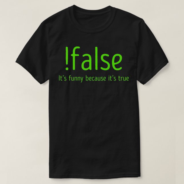Camiseta Falso engraçado É engraçado porque é um computador (Frente do Design)